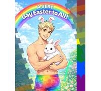 A very Gay Easter to All