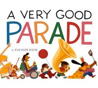A Very Good Parade: A Picture Book