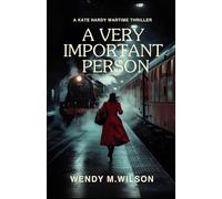 A Very Important Person: A WW2 Thriller from New Zealand