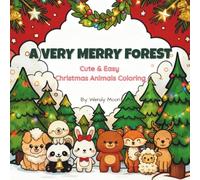A Very Merry Forest: Cute & Easy Christmas Animals Coloring