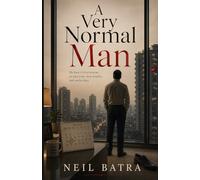 A Very Normal Man: A Darkly Comic Thriller