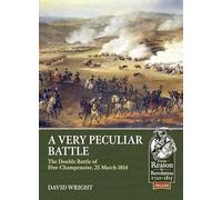 David Wright A Very Peculiar Battle (Tascabile) From Reason to Revolution