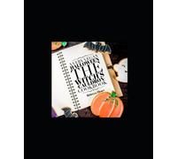 A Very Vegan Halloween: The Witch's Cauldron Cookbook