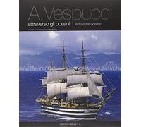 A. Vespucci attraverso gli oceani-Across the oceans