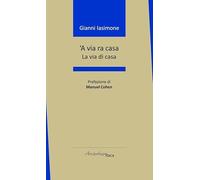 'A via ra casa. La via di casa