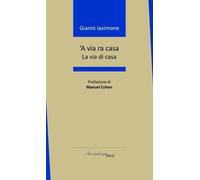 'A via ra casa. La via di casa [Paperback] [Apr 02, 2025] Iasimone, Gianni and C