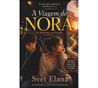 A Viagem de Nora: Um Romance na Estrada
