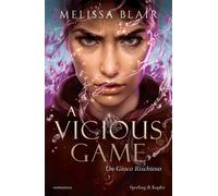 A vicious game. Un gioco rischioso - Blair Melissa