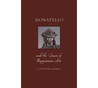 A. Victor Coonin Donatello and the Dawn of Renaissance Art (Copertina rigida)