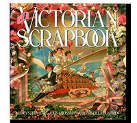 A Victorian Scrapbook