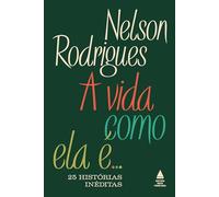 A vida como ela e... 25 historias ineditas (Em Portugues do Brasil)