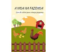 A vida na fazenda: Libro de colorir para crianças pequenas