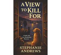 A View to Kill For: A Belle Isle Cozy Bookstore Mystery