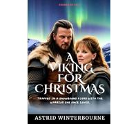 A VIKING FOR CHRISTMAS: Trapped in a Snowbound Fjord With the Warrior She Once Loved.