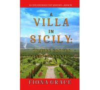 A Villa in Sicily: Orange Groves and Vengeance (A Cats and Dogs Cozy Mystery-B