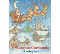 A Village at Christmas: Colouring Book