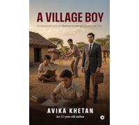 A Village Boy: An inspirational story of a Chartered Accountant, based on true facts