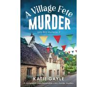 A Village Fete Murder: A completely unputdownable cozy murder mystery: 3