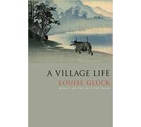 A village life: Poems