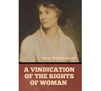 A Vindication of the Rights of Woman