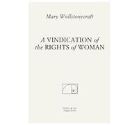 A Vindication of the Rights of Woman