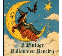 A Vintage Hallowe'en Revelry
