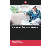 A VIOLAÇÃO E OS MEDIA