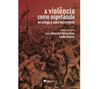 a violncia como espetaculo luiz rossi e sandro pereira orgs