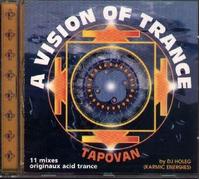 A Vision of Trance-Tapovan