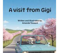 A Visit from Gigi: A Funny Farm Friends Adventure