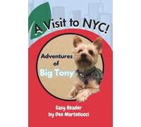 A Visit to NYC!: Adventures of Big Tony