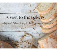 A Visit to the Bakery