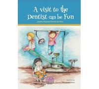 A Visit to the Dentist can be Fun.: English Version