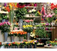 A Visit to the Flower Shop