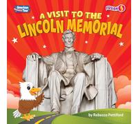 A Visit to the Lincoln Memorial