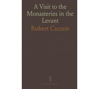 A Visit to the Monasteries in the Levant