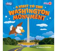 A Visit to the Washington Monument