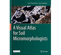 A Visual Atlas for Soil Micromorphologists