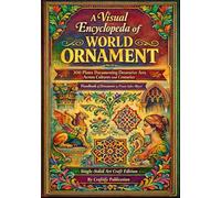 A Visual Encyclopedia of World Ornament: 300 Plates and 3000 Ilustrations-Documenting Decorative Arts Across Cultures and Centuries-Handbook of ... Sales Meyer-Single-Sided Art Craft Edition