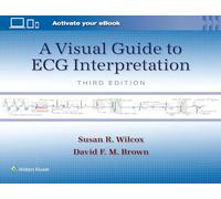 A Visual Guide to ECG Interpretation: Print + eBook with Multimedia