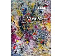 A viva voce. Per carattere la poesia vola. Con CD-Audio