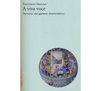A viva voce. Percorsi del genere drammatico