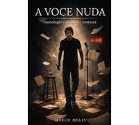 A voce nuda: Monologhi alla radio