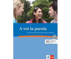 A voi la parola: Konversationskurs Italienisch (A2/B1)