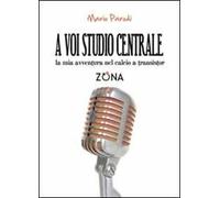 A voi studio centrale