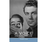 A Voice and Nothing More