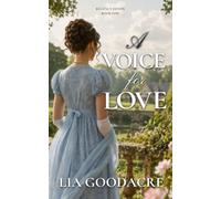 A Voice for Love: A Sweet, Slow-Burn Regency Romance on the Devon Coast