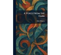 A Voice From the Dark