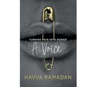 A Voice: Turning Pain into Power