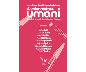 A voler restare umani: Antologia 2024